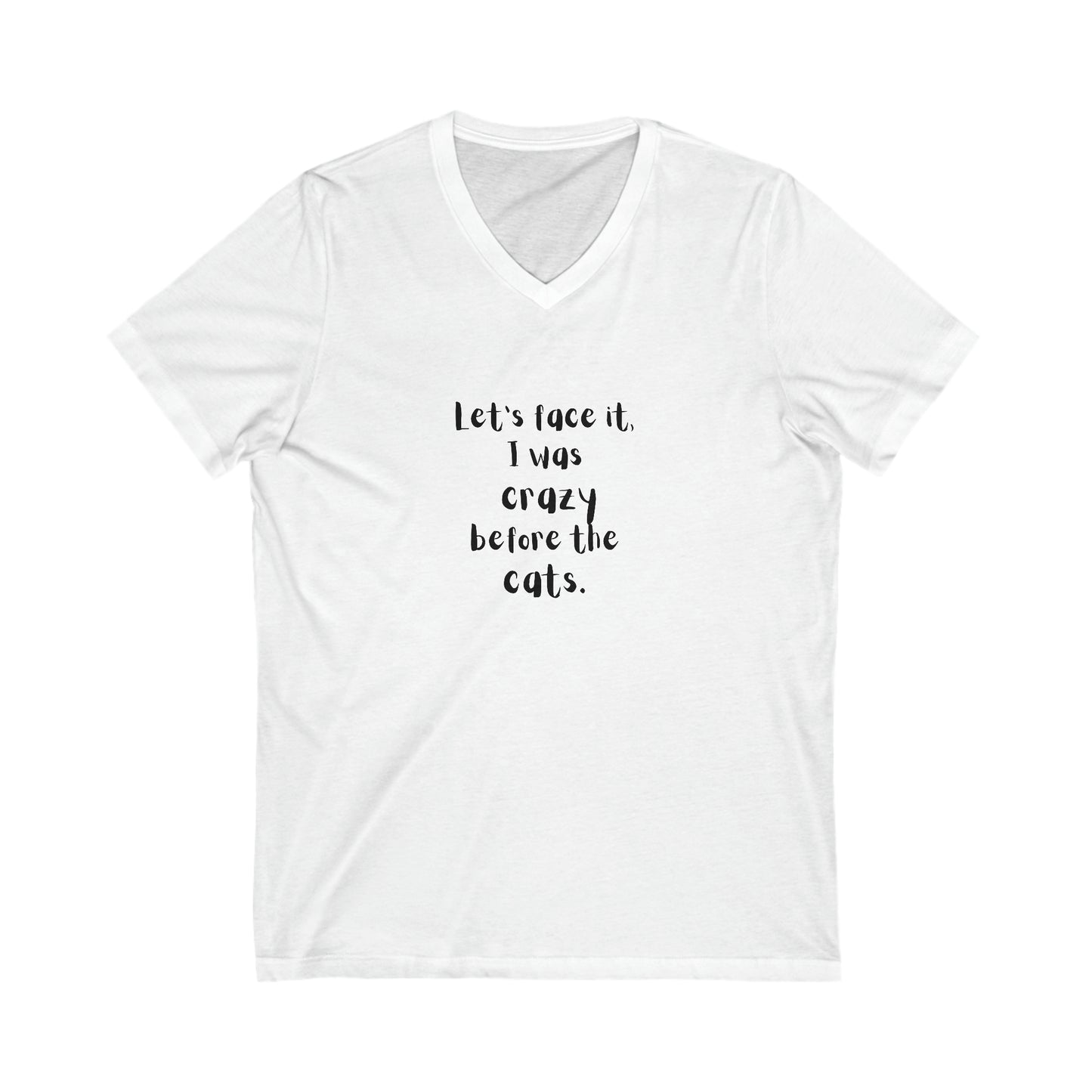 Let's Face It, I Was Crazy Before the Cats