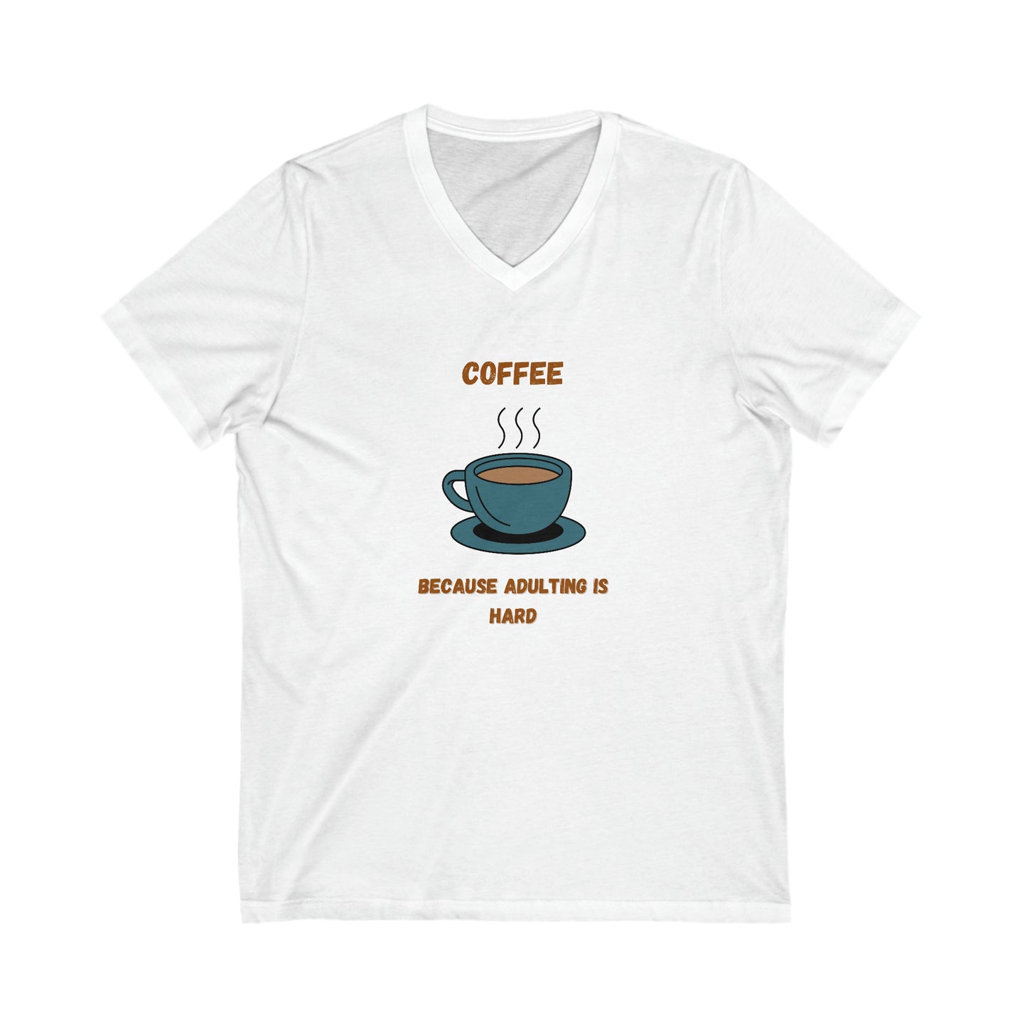 Adulting Is Hard V Neck Tee White