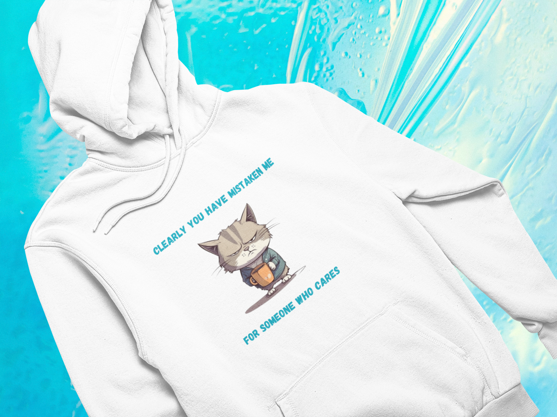 Clearly You Have Mistaken Me For Someone Who Cares