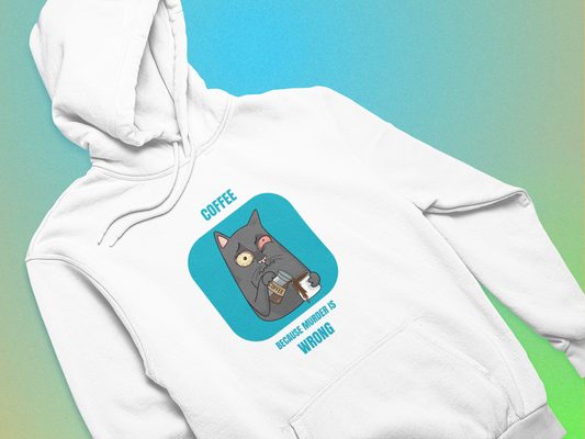 Coffee Because Murder Is Wrong