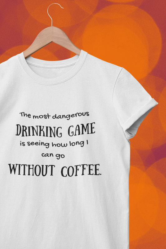 The Most Dangerous Drinking Game