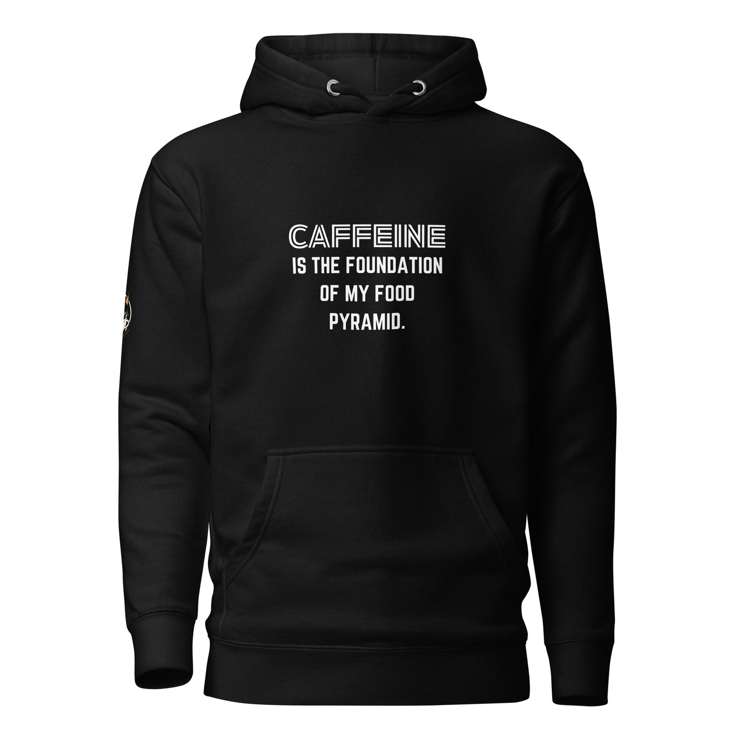 Caffeine Is The Foundation Of My Food Pyramid