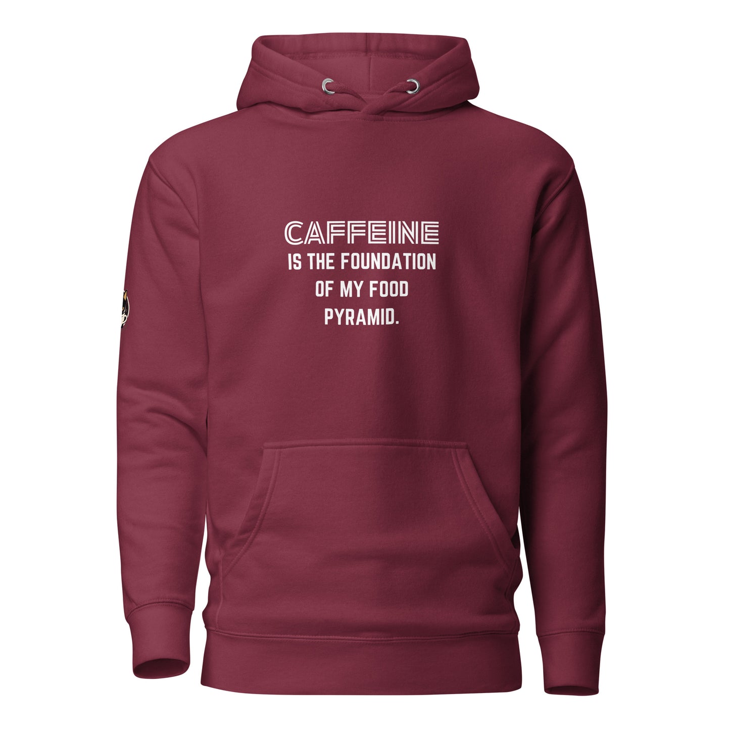 Caffeine Is The Foundation Of My Food Pyramid