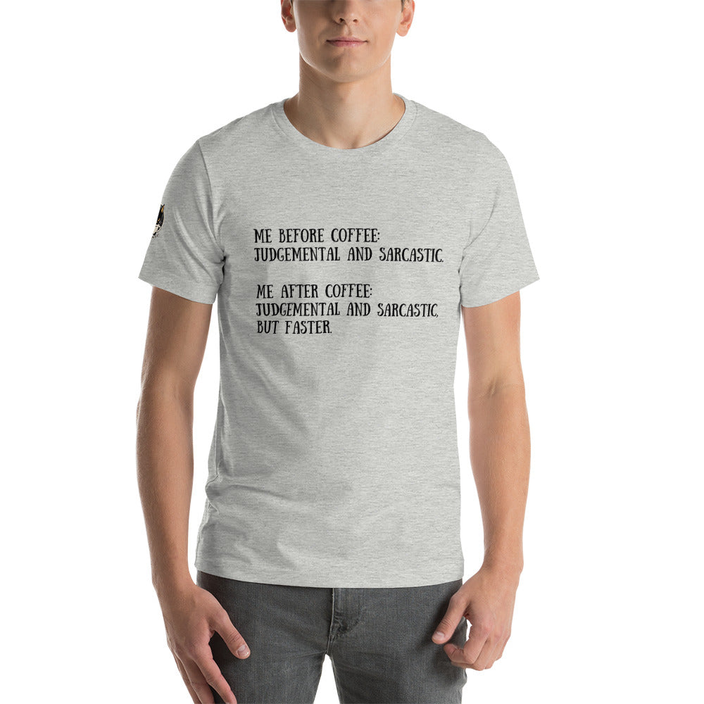 Me Before Coffee: Judgmental and Sarcastic