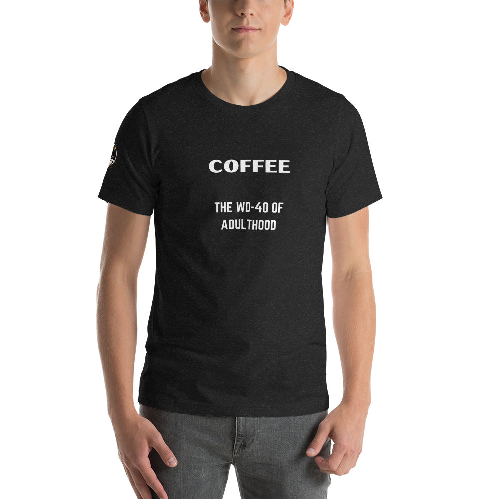 COFFEE...the WD-40 of Adulthood
