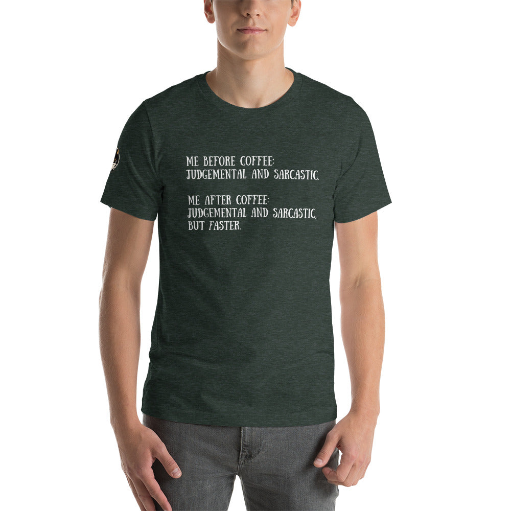 Me Before Coffee: Judgmental and Sarcastic