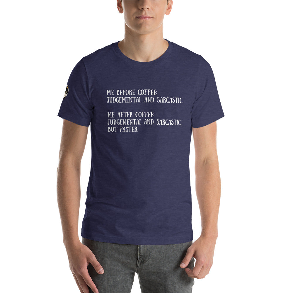 Me Before Coffee: Judgmental and Sarcastic