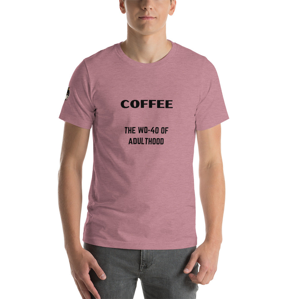 COFFEE...the WD-40 of Adulthood