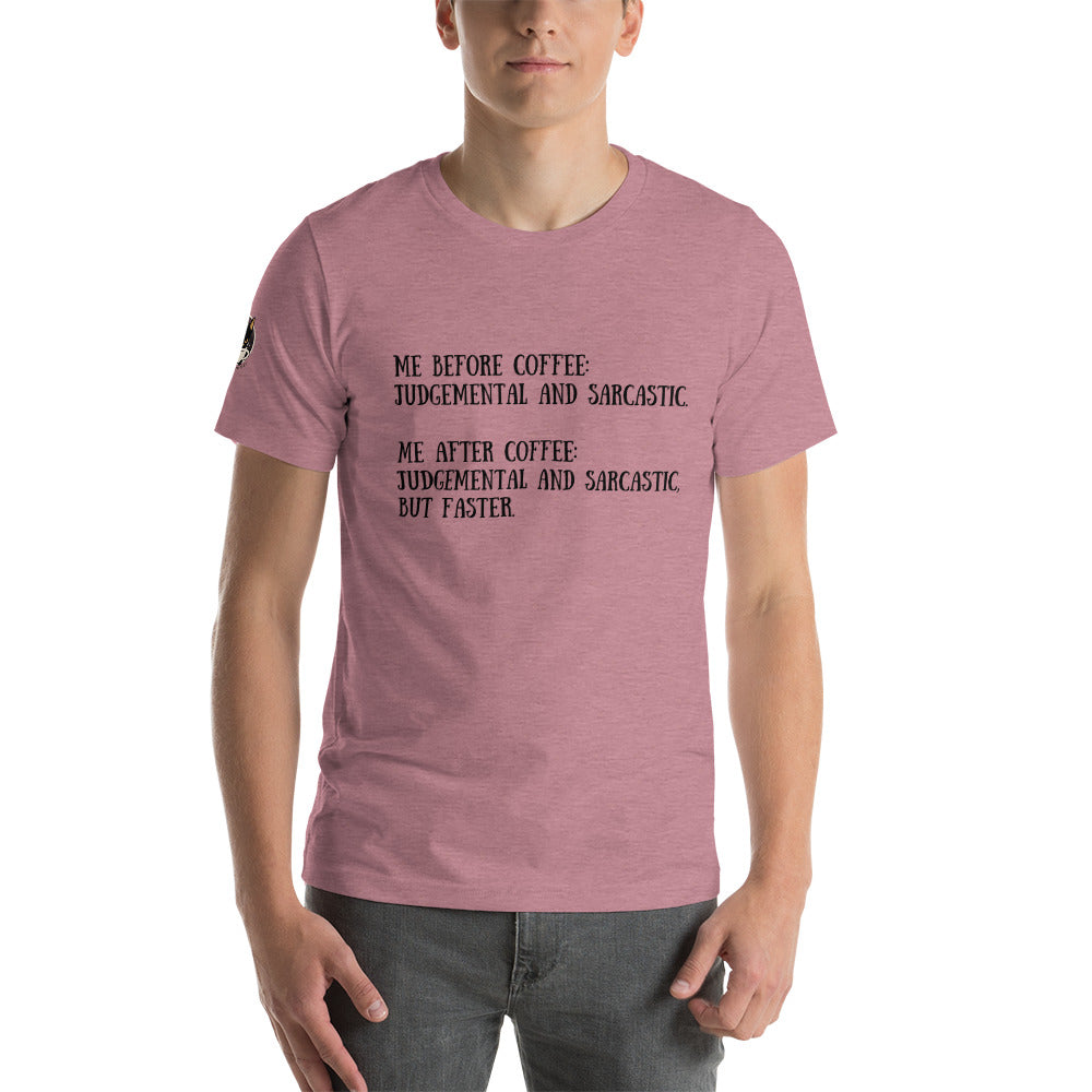 Me Before Coffee: Judgmental and Sarcastic