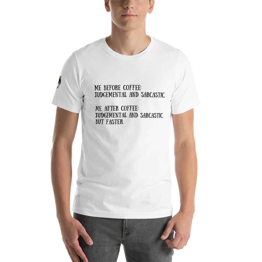 Me Before Coffee: Judgmental and Sarcastic