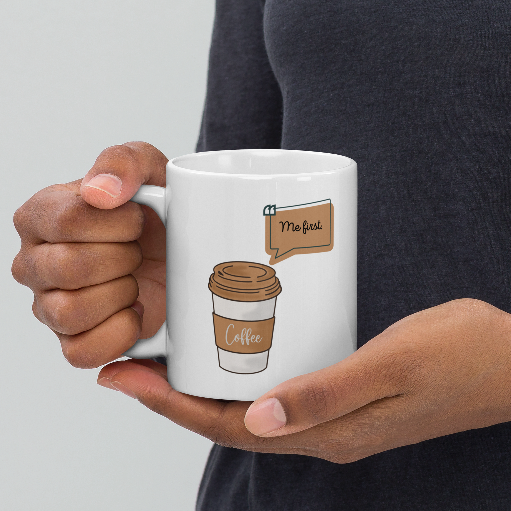 Me First Coffee Mug 11oz