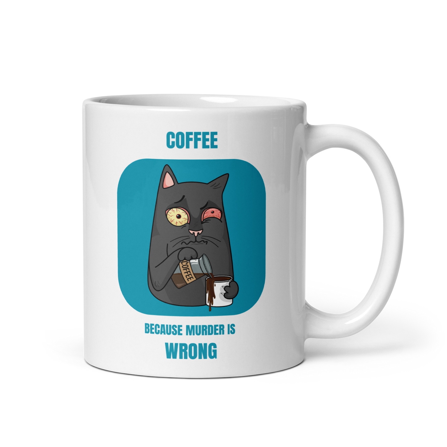 Coffee Because Murder is Wrong Mug