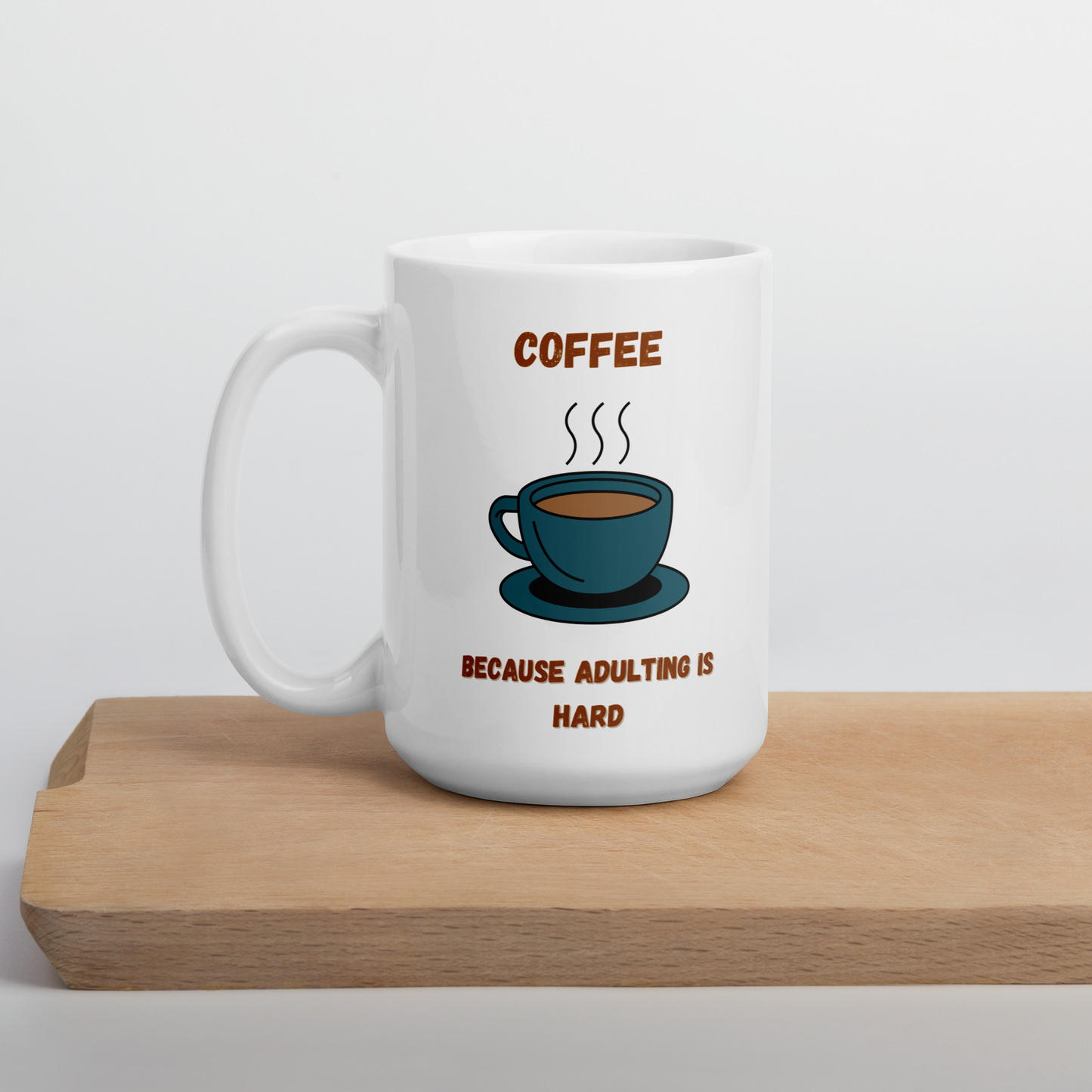 Adulting is Hard Coffee Mug Gift