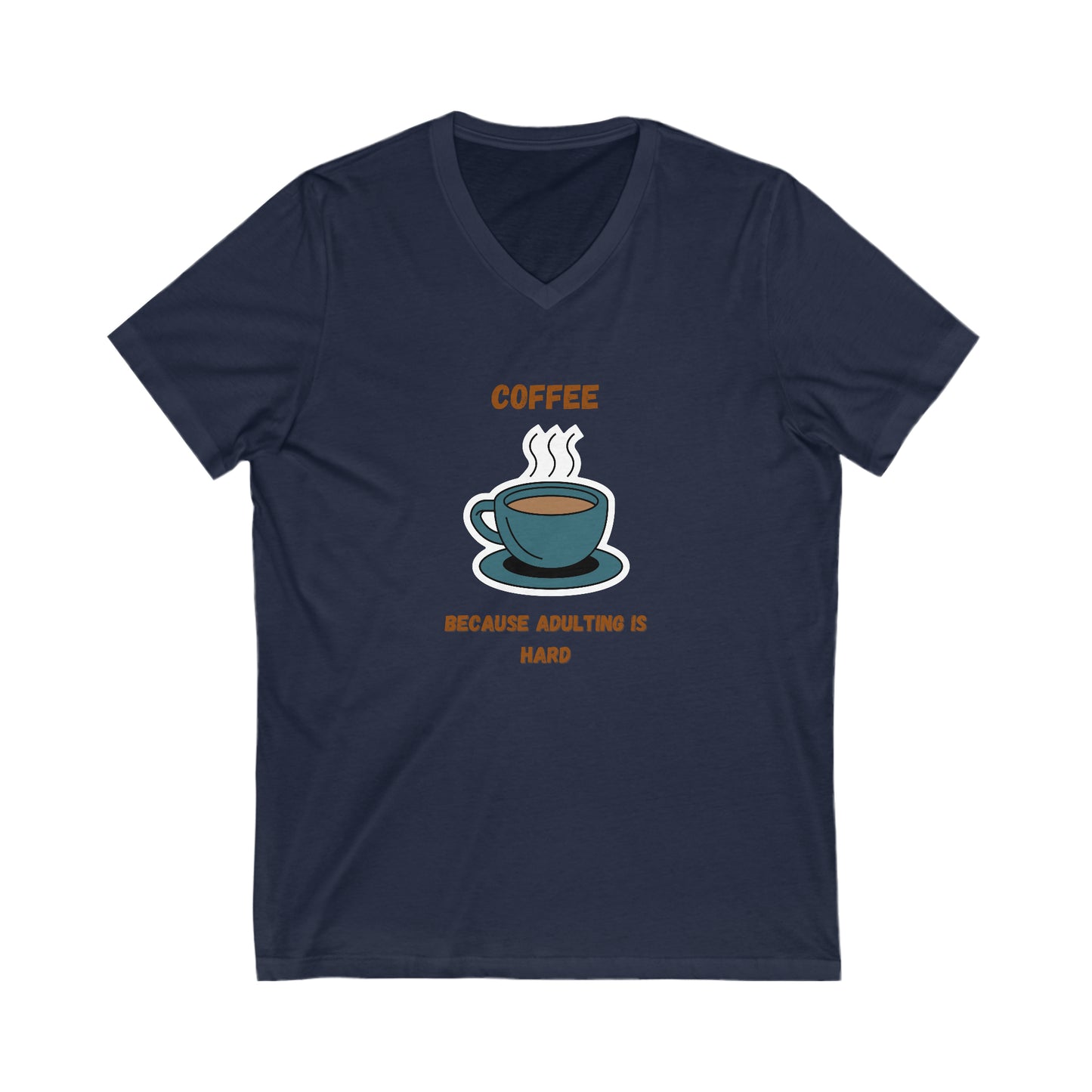 Adulting Is Hard V Neck Tee Blue