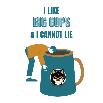 I Like Big Cups