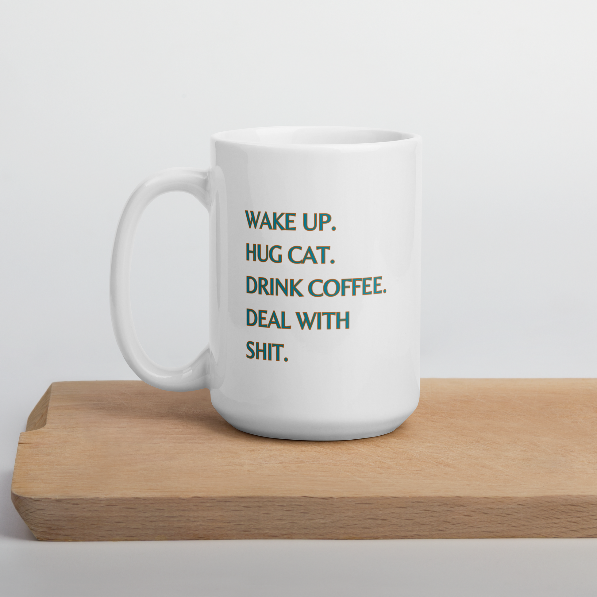 Deal with shit ceramic mug