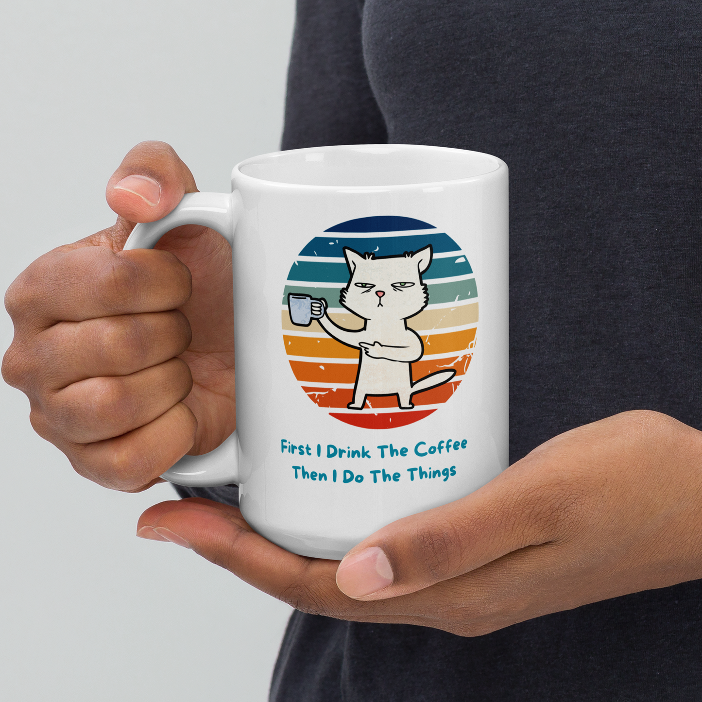 First I Drink the Coffee 15 oz mug