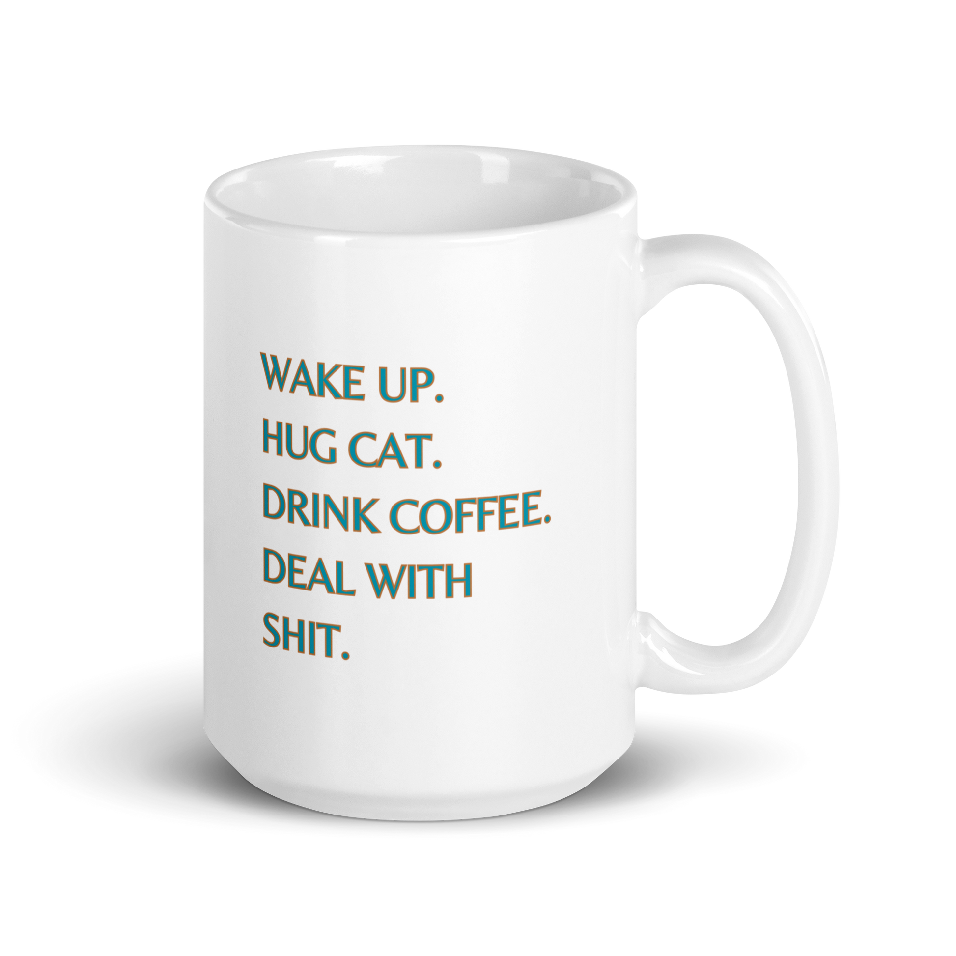 Deal with shit white coffee mug