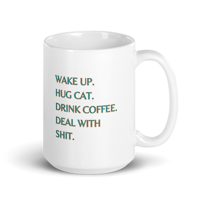 Deal with shit white coffee mug